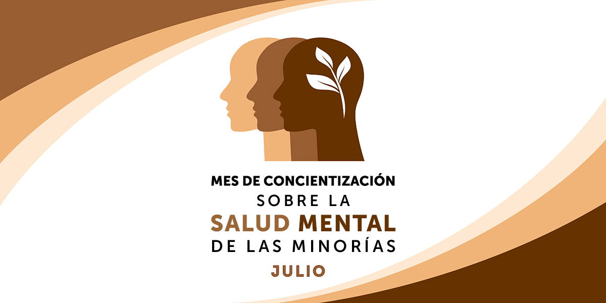 Mes de Concientización sobre la Salud Mental de las Minorías 2021